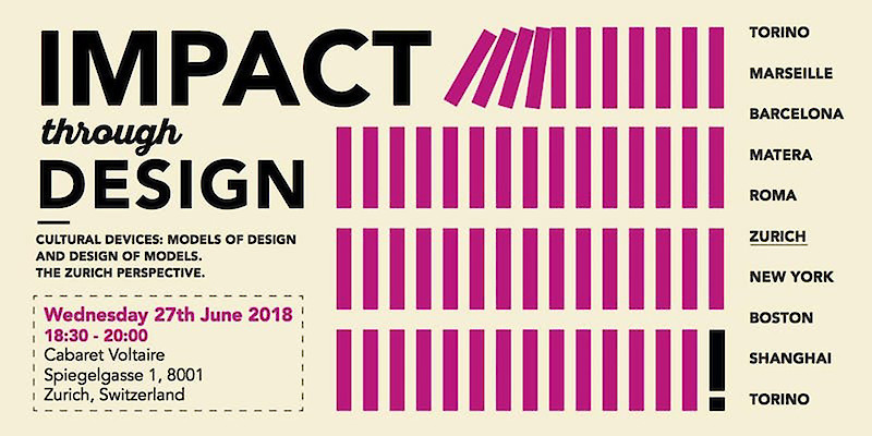 Antonio Scarponi: Impact through design || 27.06.2017, Cabaret Voltaire || Open talk