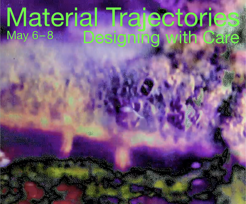 DGTF Conference – Material Trajectories