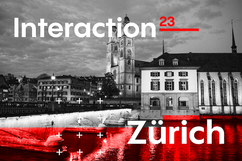Interaction23 Konferenz in Zürich!